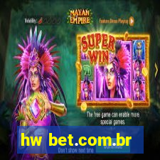 hw bet.com.br